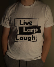 Live Larp Laugh T-Shirt