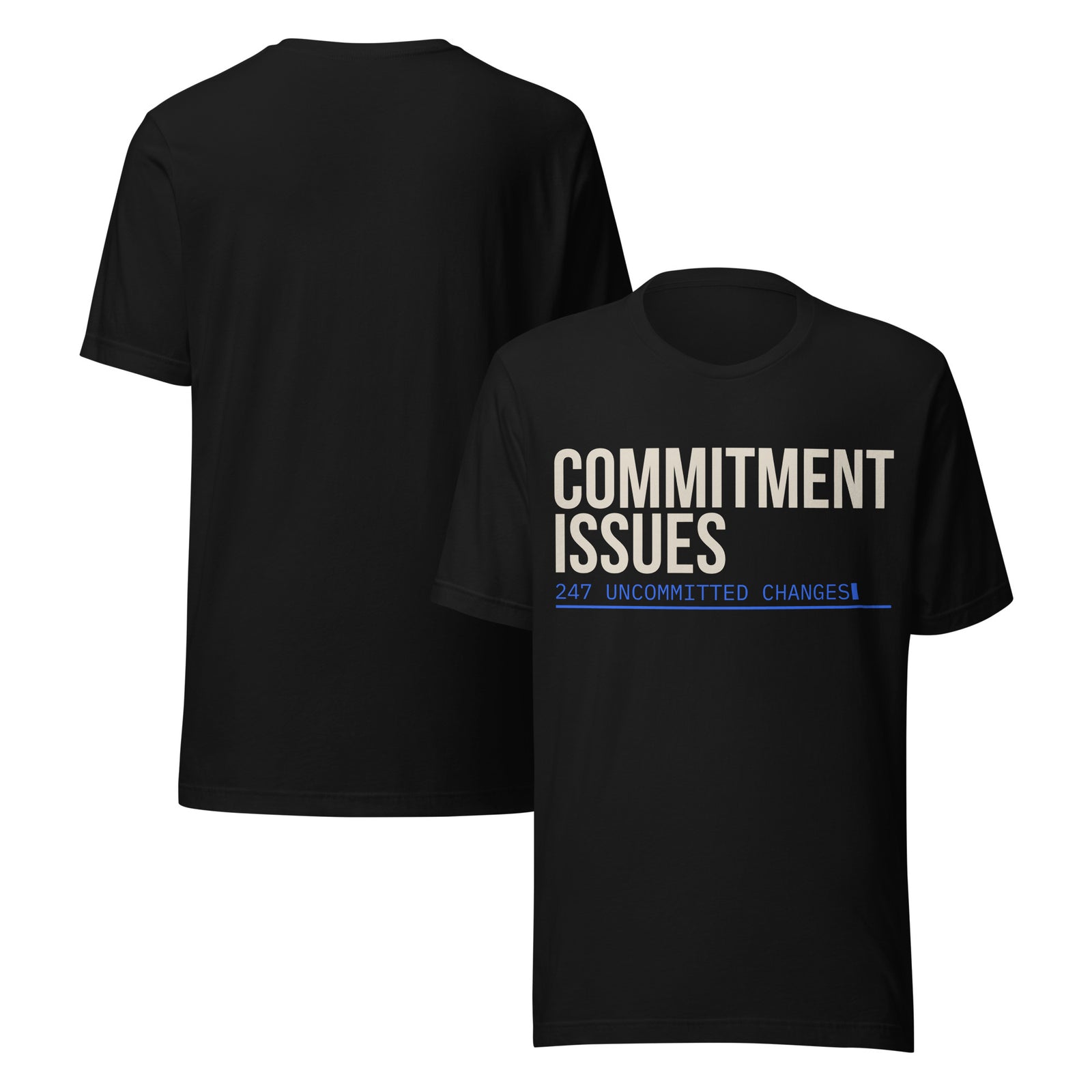 Commitment Issues T-Shirt