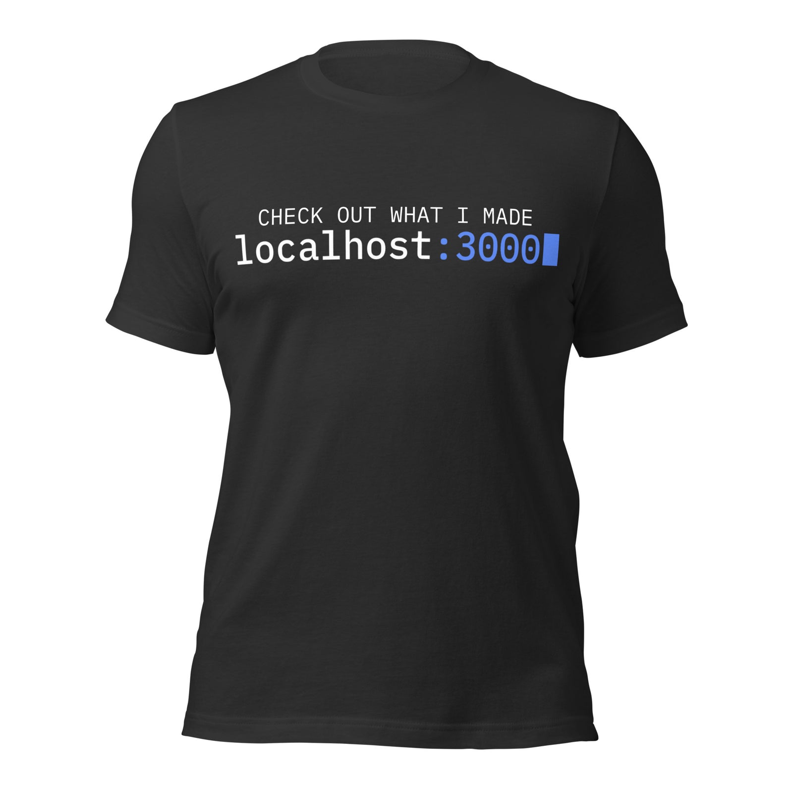 Localhost:3000 T-Shirt