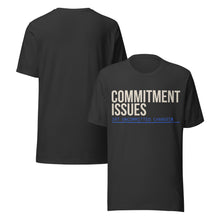 Commitment Issues T-Shirt
