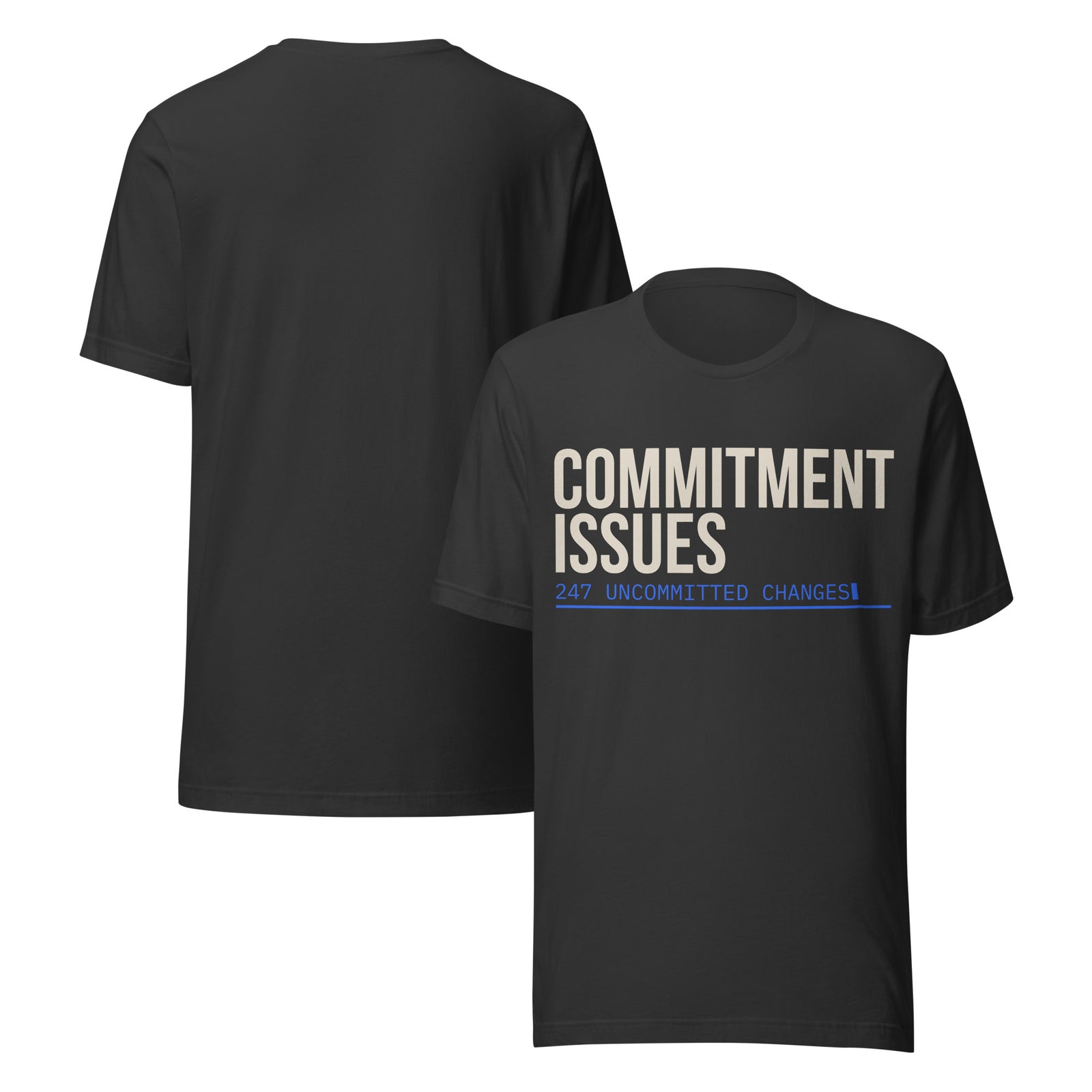 Commitment Issues T-Shirt